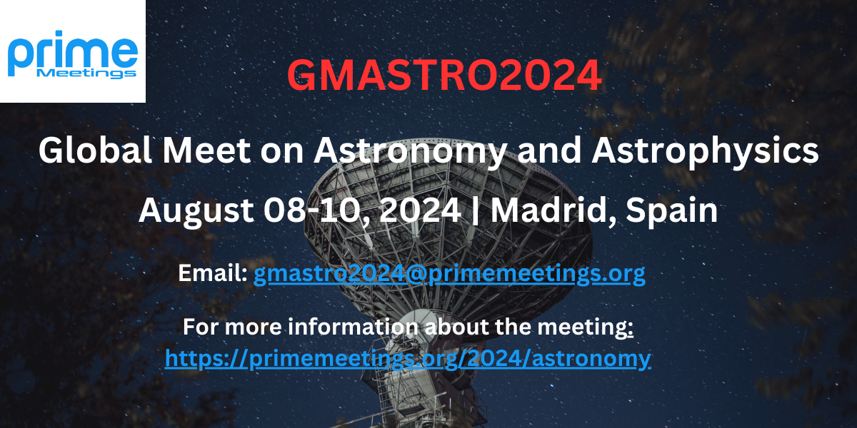 Global Meet on Astronomy and Astrophysics 2024